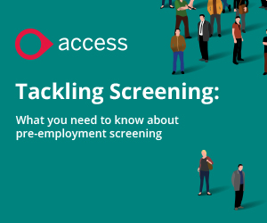 Tackling Screening: The ultimate guide for effective and efficient pre-employment screening Tackling Screening: The ultimate guide for effective and efficient pre-employment screening