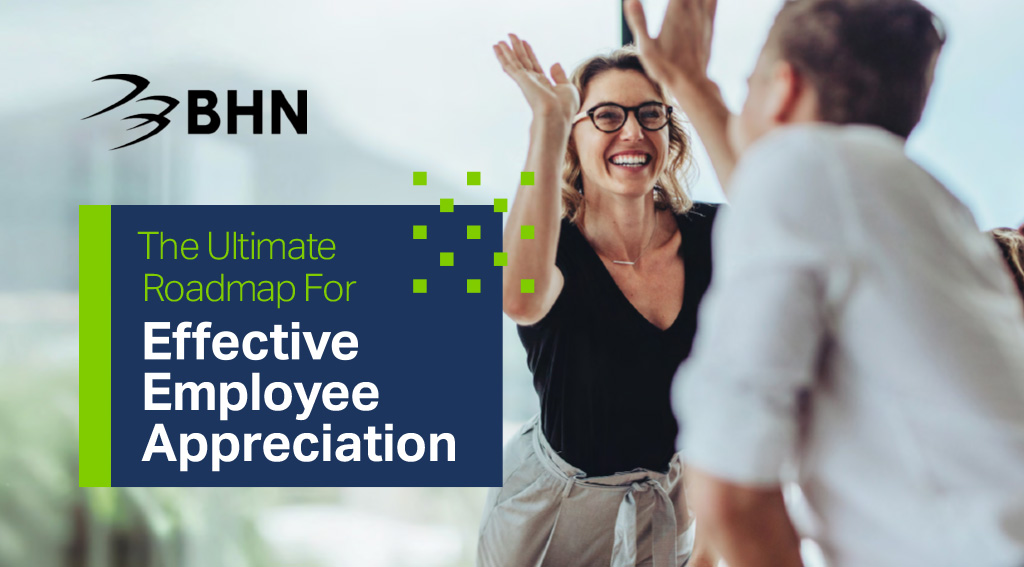 The Ultimate Roadmap For Effective Employee Appreciation | HR Grapevine