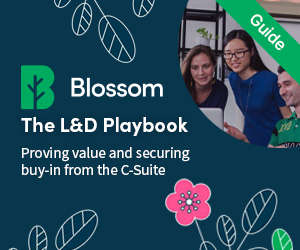 The L&D Playbook: Proving value and securing buy-in from the C-Suite The L&D Playbook: Proving value and securing buy-in from the C-Suite