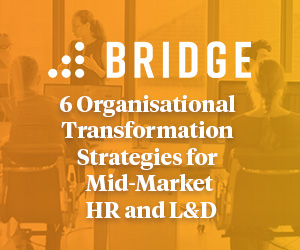 6 Organisational Transformation Strategies for Mid-Market HR & L&D 6 Organisational Transformation Strategies for Mid-Market HR & L&D