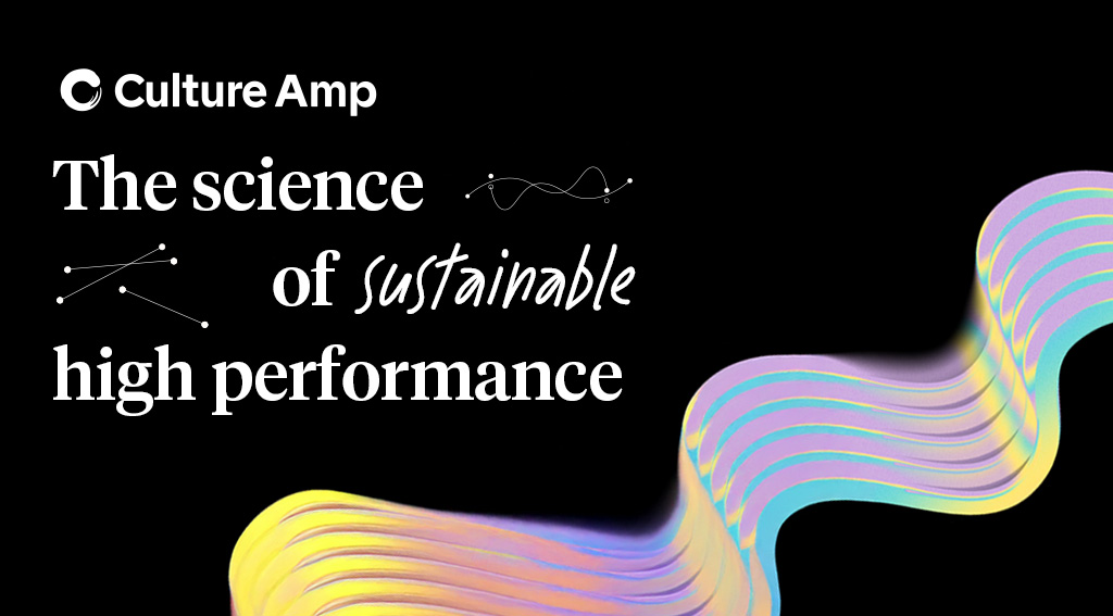 The science of sustainable high performance | HR Grapevine