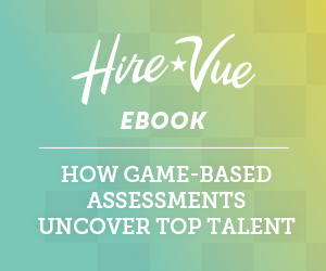 How Game-Based Assessments Uncover Top Talent How Game-Based Assessments Uncover Top Talent