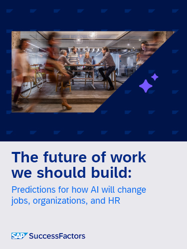 The future of work we should build: Predictions for how AI will change jobs, organizations, and HR