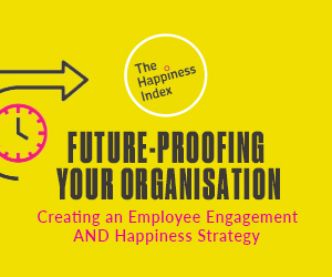 Future Proofing Your Organisation: Creating an Employee Engagement AND Happiness Strategy