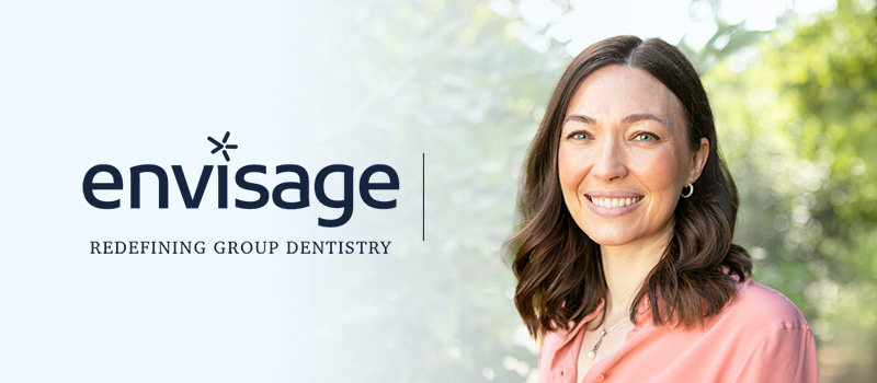 CPO, Envisage Dental - 'Our job is to make sure they have the right qualifications, but also the right people skills' Emily Franklin, Chief People Officer, Envisage Dental
