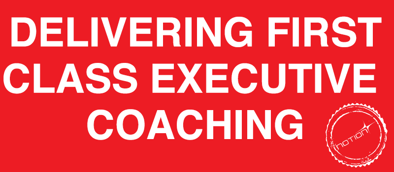 Delivering First Class Executive Coaching