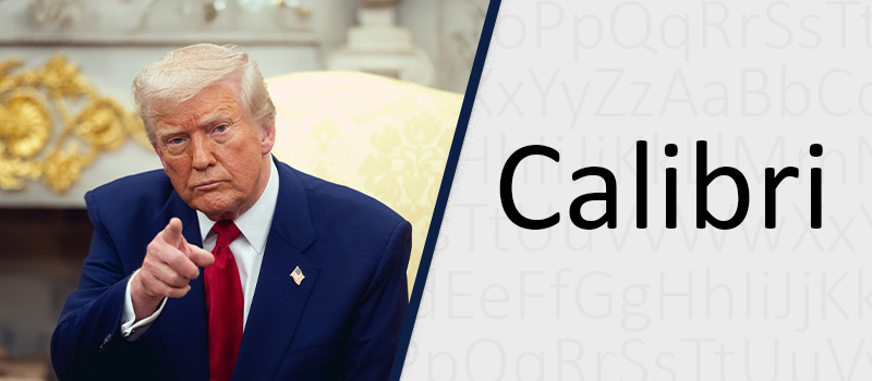 Donald Trump pointing, Calibri text