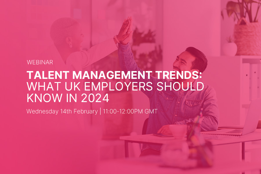 Talent Management Trends: What UK employers should know in 2024
